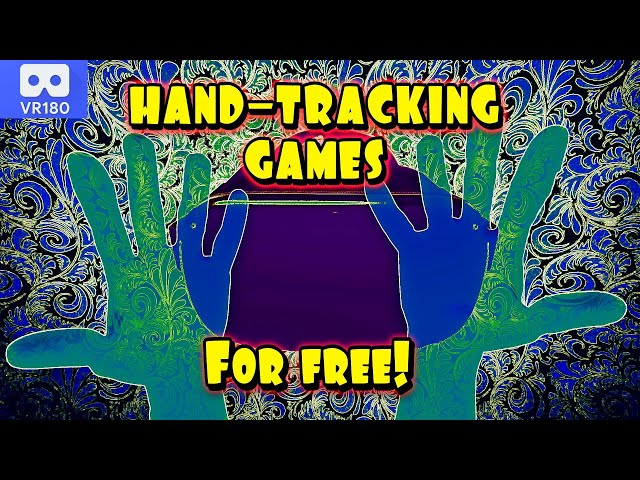 FREE Hand Tracking Games For The Oculus Quest [3D VR180 version]