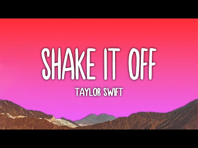 Taylor Swift - Shake It Off (Lyrics)