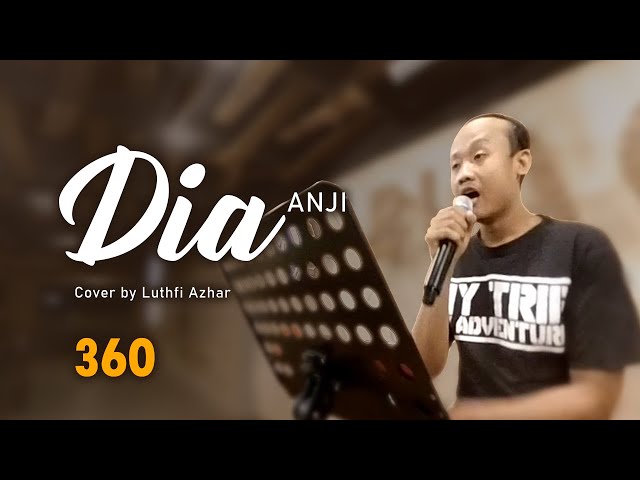 DIA - ANJI   (Cover by Luthfi Azhar)    🔴    LIVE MUSIC 360°