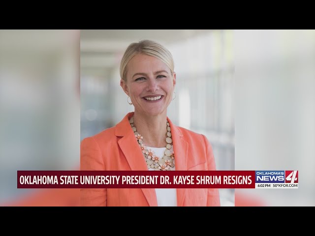 Oklahoma State University President Dr. Kayse Shrum resigns