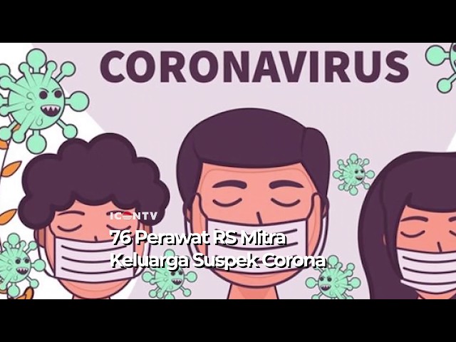 76 Perawat RS Mitra Keluarga Suspek Corona