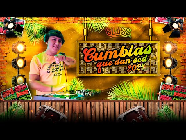 DJ BLASS - MIX CUMBIA QUE DAN SED 2024 (La Bella Luz, Disjockey, Mix Lloraras, Aventurero, Azucena)