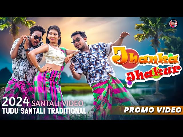 JHANKA JHAKUR__Trending Santali Video Song -2024