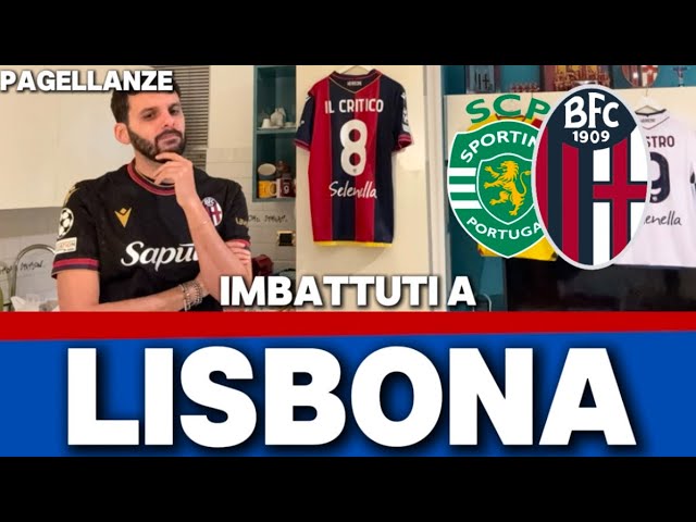 SPORTING LISBONA BOLOGNA 1-1 PAGELLANZE ❤️💙 VINCENZO D’EUROPA - GRUPPO FORTE