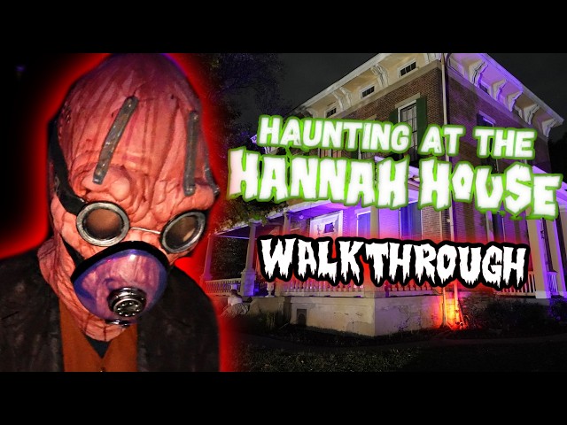 A HISTORIC Haunting at The Hannah House (Haunt Walkthrough)