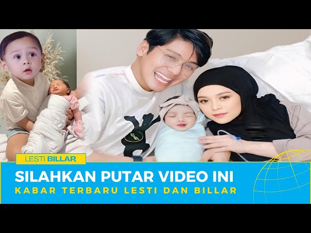 MENGEJUTKAN !! LAHIR PREMATUR, LESTI KEJORA MELAHIRKAN ANAK KEDUA, LESTI DAN BILLAR HARI INI