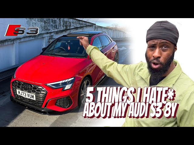 *5 REASONS* WHY I HATE MY AUDI S3 8Y!!! 🤦🏾