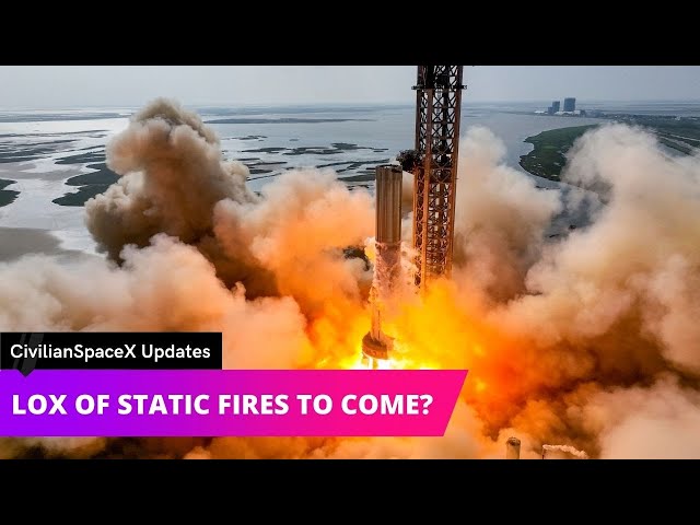 Static Fires on Backorder?-CivilianSpaceX Updates // Episode 14