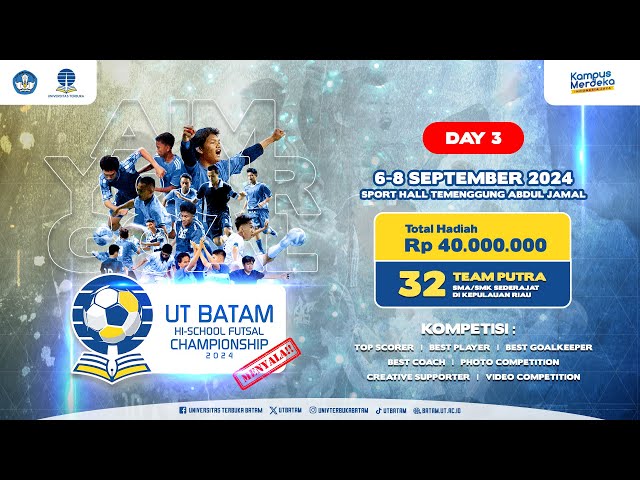 UT BATAM HIGH SCHOOL FUTSAL CHAMPIONSHIP 2024, MENANTI SANG JUARA