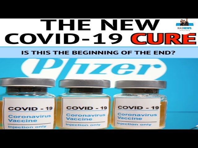 The NEW VOVID-19 CURE • It's ,90% effective! Is this the beginning of the end? • NasNewsDaily