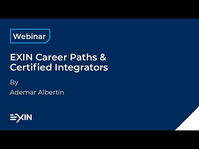 EXIN Career Paths & Certified Integrators Webinar