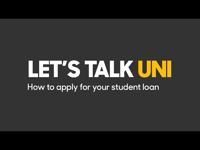 Student Finance – How to apply for your student loan