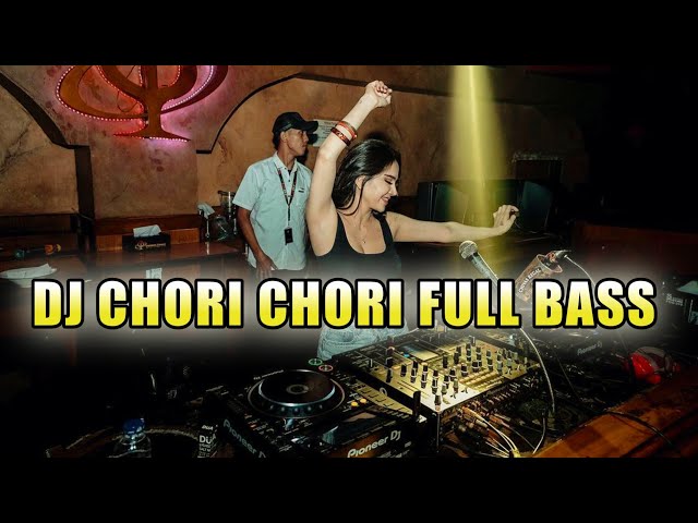 DJ CHORI CHORI FULL BASS 2022 | JUNGLE DUTCH CHORI CHORI VERSI TERBARU