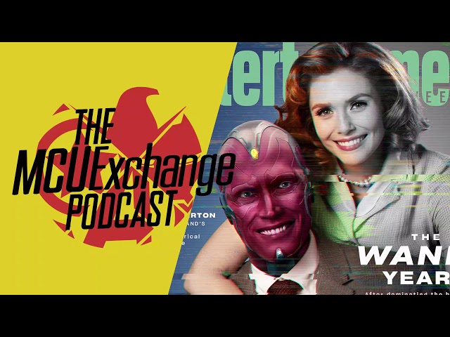 Wandavision Premieres on January - The MCUExchange Podcast