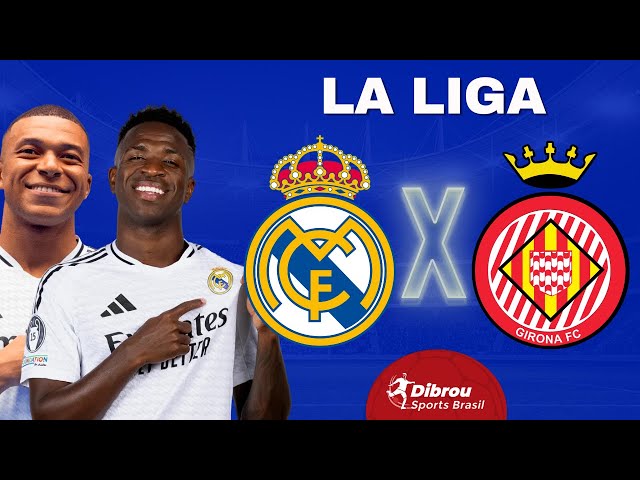 REAL MADRID X GIRONA AO VIVO LA LIGA DIRETO SANTIAGO BERNABEU | RODADA 25 - NARRAÇÃO