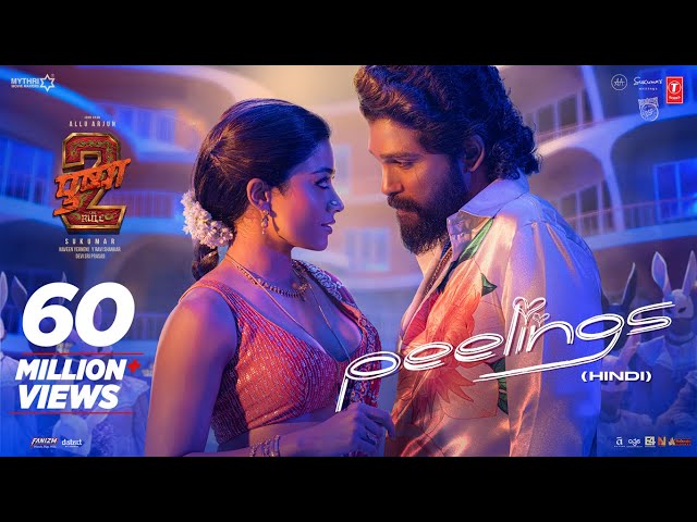 PEELINGS (Hindi Lyrical Song) | Pushpa 2 The Rule | Allu Arjun | Rashmika M | Sukumar | DSP, Javed