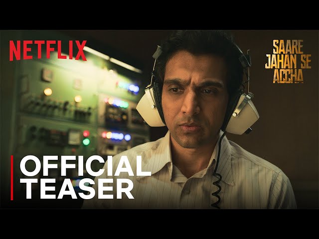 Saare Jahan Se Accha | Official Teaser | Pratik Gandhi, Tillotama, Sunny Hinduja | Netflix India