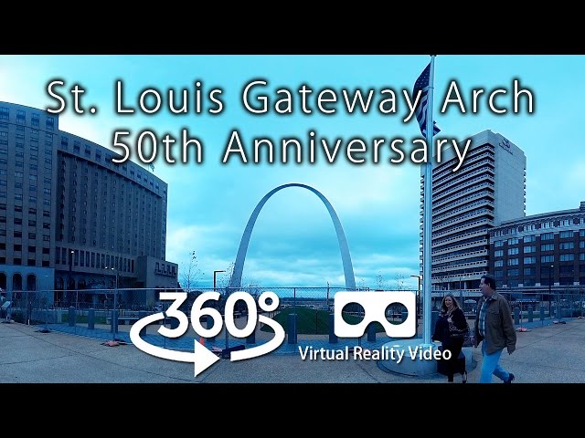 360° Video: St. Louis Gateway Arch 50th Anniversary