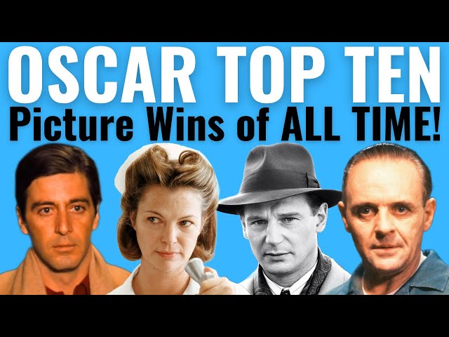 Top 10 Best Picture Oscar Wins of ALL TIME