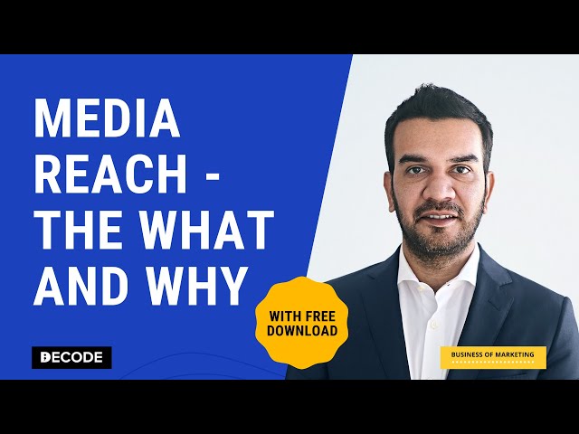 Reach in Media - What is it & why it is so important