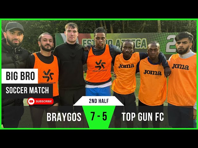 Braygos 7 - 5 Top Gun F.C (2nd Half) | Aron Secures the Win | Big Bro Soccer Match