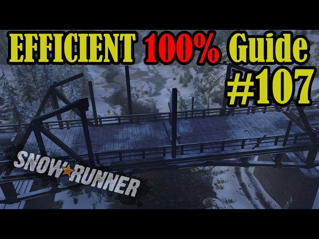 Restoring The Bridge - North Port, Alaska - Part 107 - Snowrunner Playthrough - 100% Completion