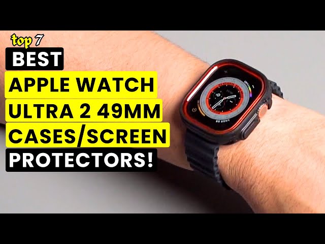 7 Best Apple Watch Ultra 2 49mm Cases/Screen Protectors 2024!🔥🔥 Black Version