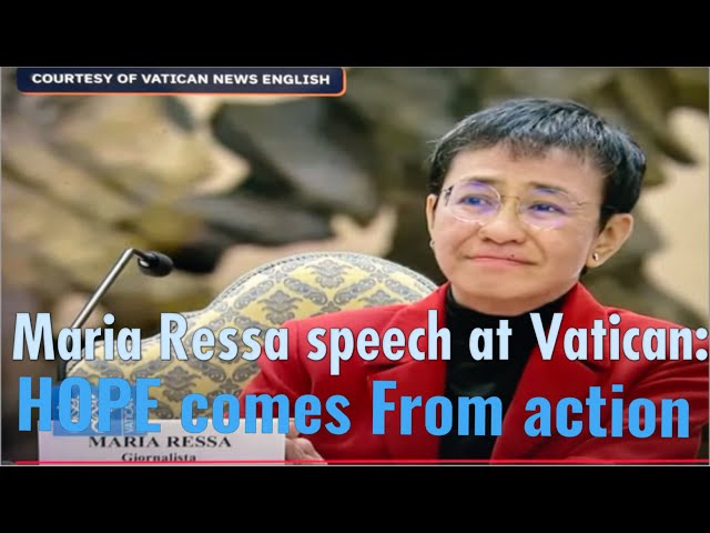 Maria Ressa Speech at Vatican: HOPE Comes From Action