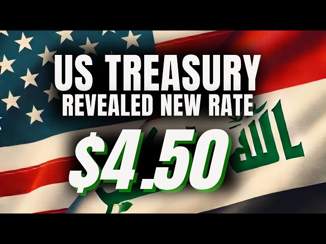 Iraqi Dinar 💥US Treasury Revealed Iraqi Dinar New Rate $4.50 Today💥Iraqi Dinar News Today💥