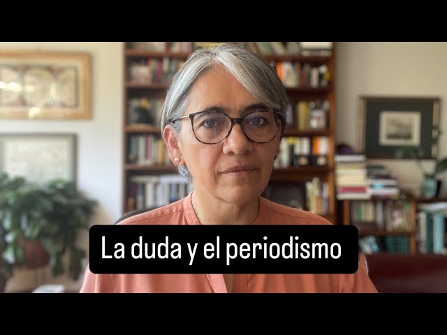 La duda y el periodismo en tiempos de polarización