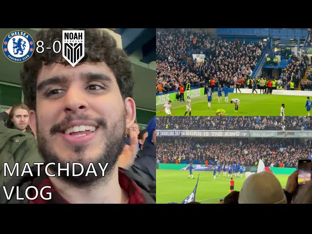 Chelsea vs Noah 8-0 UEFA Europa Conference League Vlog - Ruthless Performance