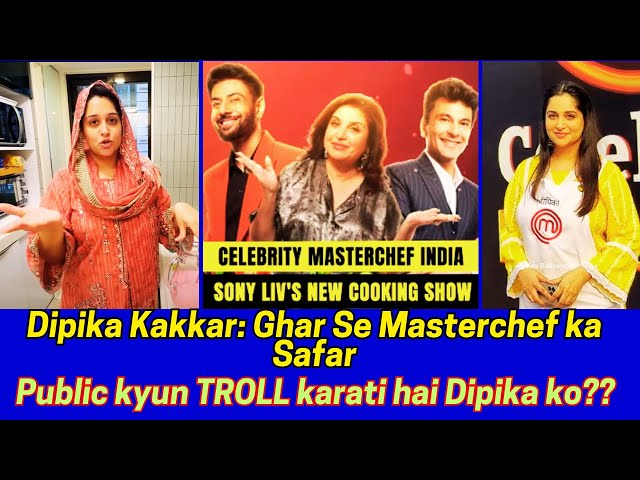 Public kyun TROLL karati hai Dipika ko?? #dipikakiduniya #dipikakar #masterchefindia