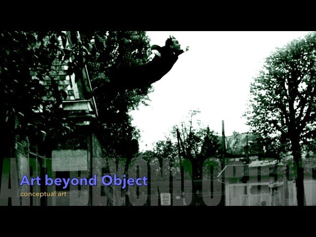 Art Beyond Object - Conceptual Art