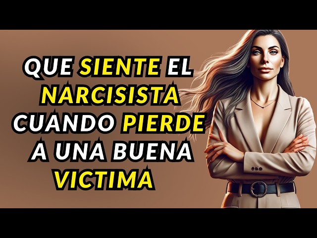 QUE SIENTE EL NARCISISTA CUANDO PIERDE A UNA BUENA VÍCTIMA. Estoicismo Psicología Autoestima