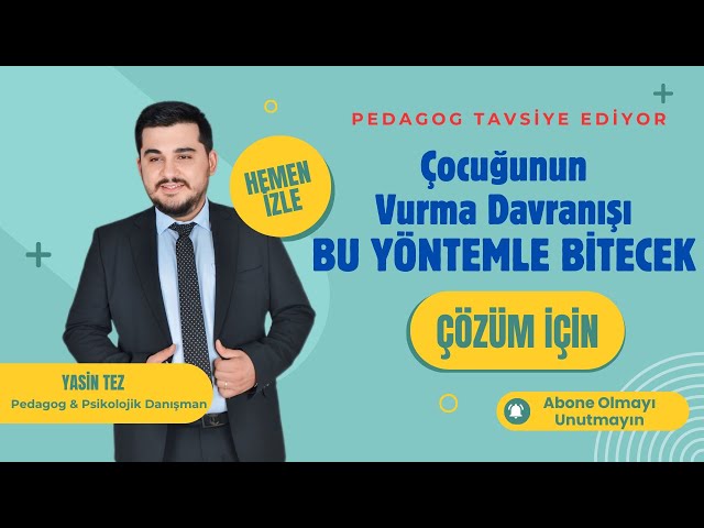 Vuran Çocuğa Nasıl Davranmalı | Çocuk Neden Vurur | Pedagog Tavsiyesi