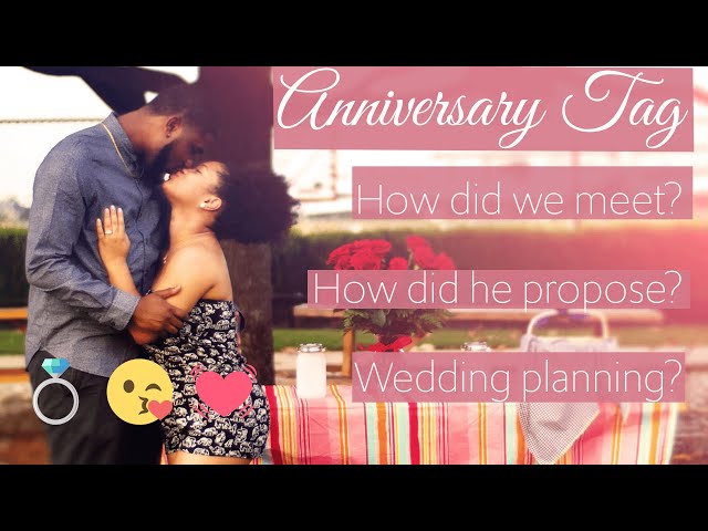 10 Year Anniversary Tag! How we met, got engaged, and planned our wedding!