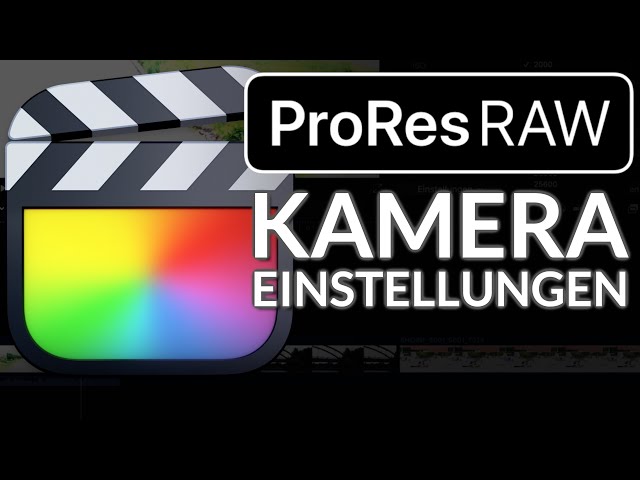 ProRes RAW: ISO, Farbtemperatur & mehr einstellen!