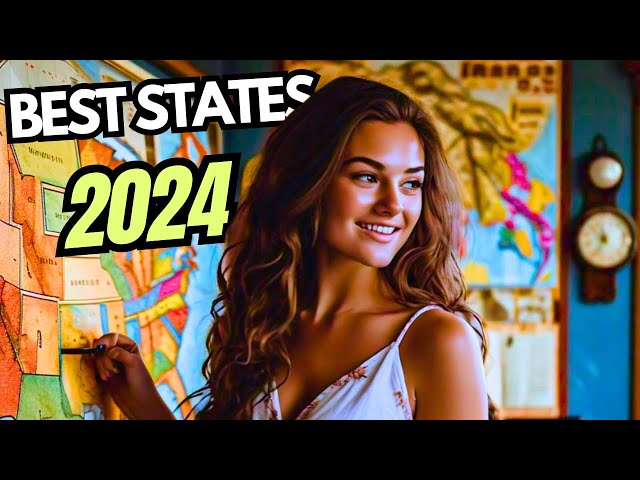 Top 10 Best States To Move To in 2024