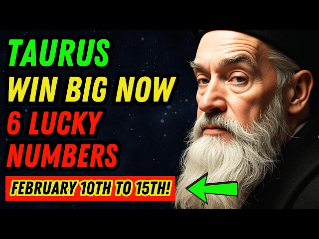 TAURUS♉ WIN BIG AND CLAIM YOUR WEALTH WITH THESE 6 NUMBERS FROM FEBRUARY 10TH TO 15TH!