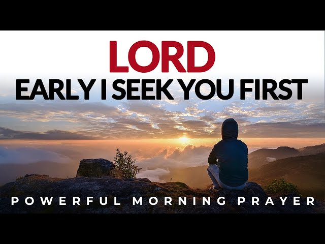 Seek God First And See His Blessings Flow In Your Day | Morning Prayer, Devotional