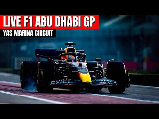 🔴F1 Live - Live Race Abu Dahbi GP at Yas Marina Circuit