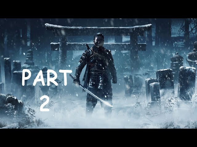 GHOST OF TSUSHIMA Walkthrough Gameplay Part 2. First fight failed  khatun khan