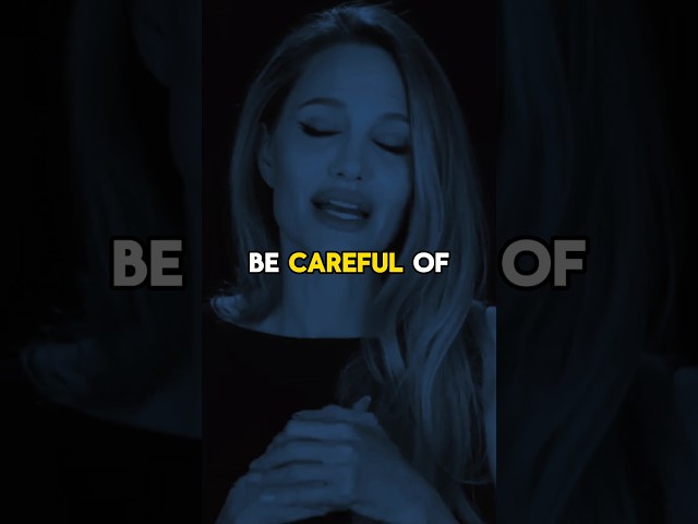 Be Careful #anjelinajolie #motivation #inspiration #advice #lifeadvice #quotes #anjelina #shorts