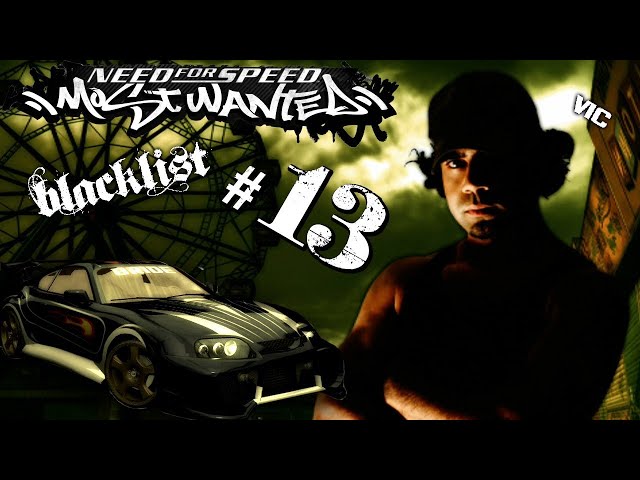 🔴 END THE GAME NEED FOR SPEED: MOST WANTED - Blacklist 13