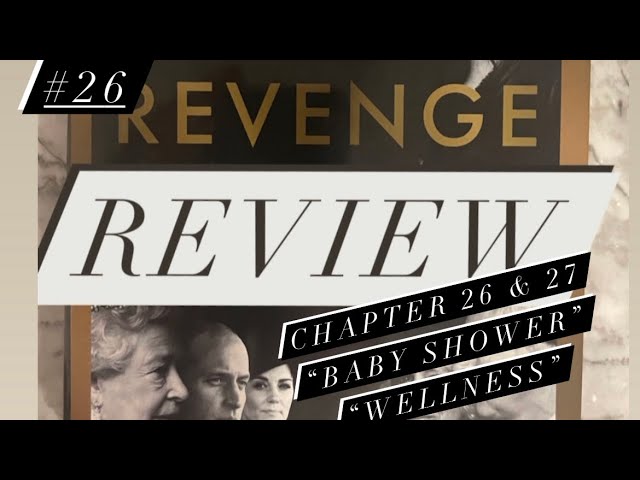 Revenge Review #26: Meghan Takes a Hack Saw to Palace Protocol While Harry Gets a Mouth Massage