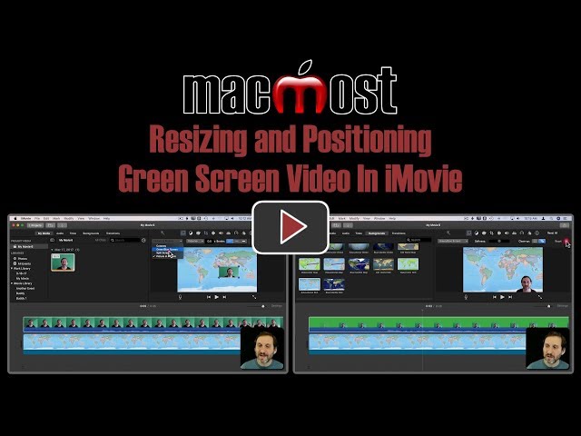 Resizing and Positioning Green Screen Video In iMovie (MacMost #1826)