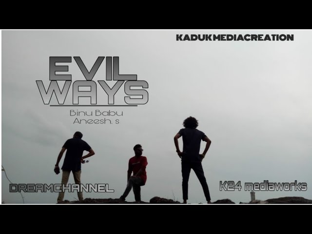 Evil Ways | Latest Malayalam Short Film | Kaduk Media Creation |K24 Media Works | Dream Channel