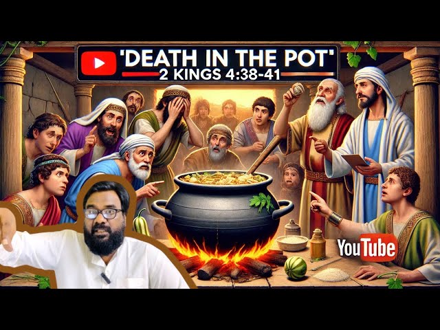 Death in the Pot - 2 Kings 4 : 38-41 || Rev Clement Jayanthi Rajan.