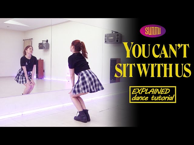 선미 (SUNMI) 'You can't sit with us' Dance Tutorial | Mirrored + Explained