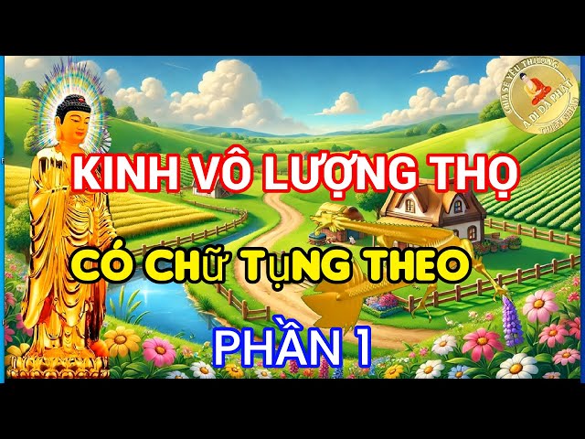 Kinh Vô Lượng Thọ - có chữ phần 1